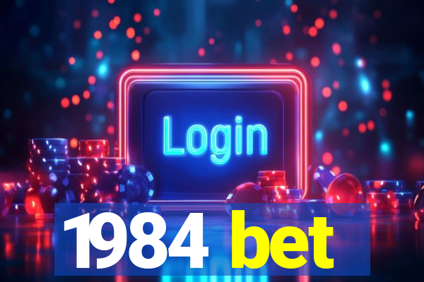 1984 bet